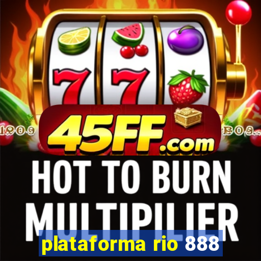plataforma rio 888